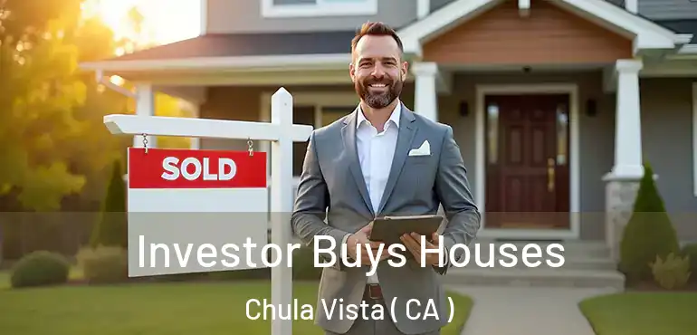 Investor Buys Houses Chula Vista ( CA )