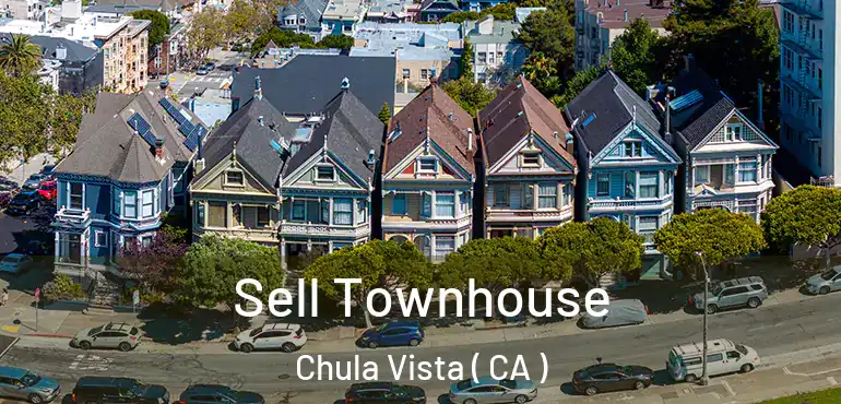  Sell Townhouse Chula Vista ( CA )